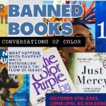 A collage of books that cover stories about marginalized people. It is titled Banned Books, subtitled Conversations of Color. There is date information and a small description. on October 4, 2023